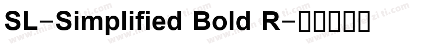 SL-Simplified Bold R字体转换